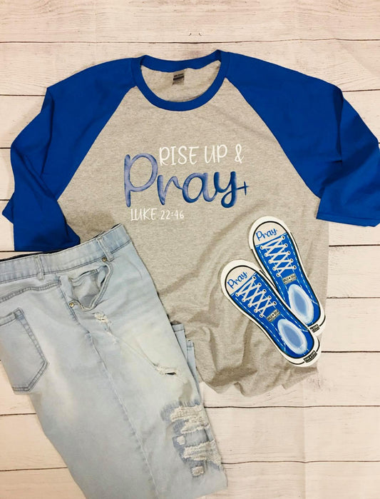 "Rise Up & PRAY" Luke 22:46