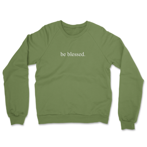 Be Blessed Sweatshirt (Military Green & White)